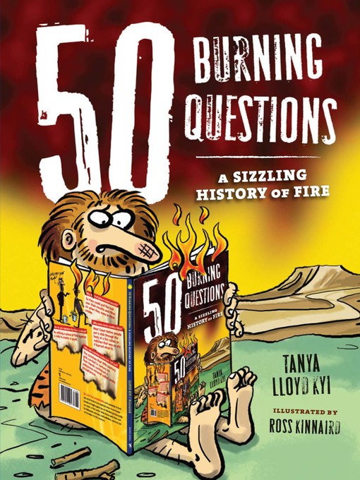 Title details for 50 Burning Questions by Tanya Lloyd Kyi - Available